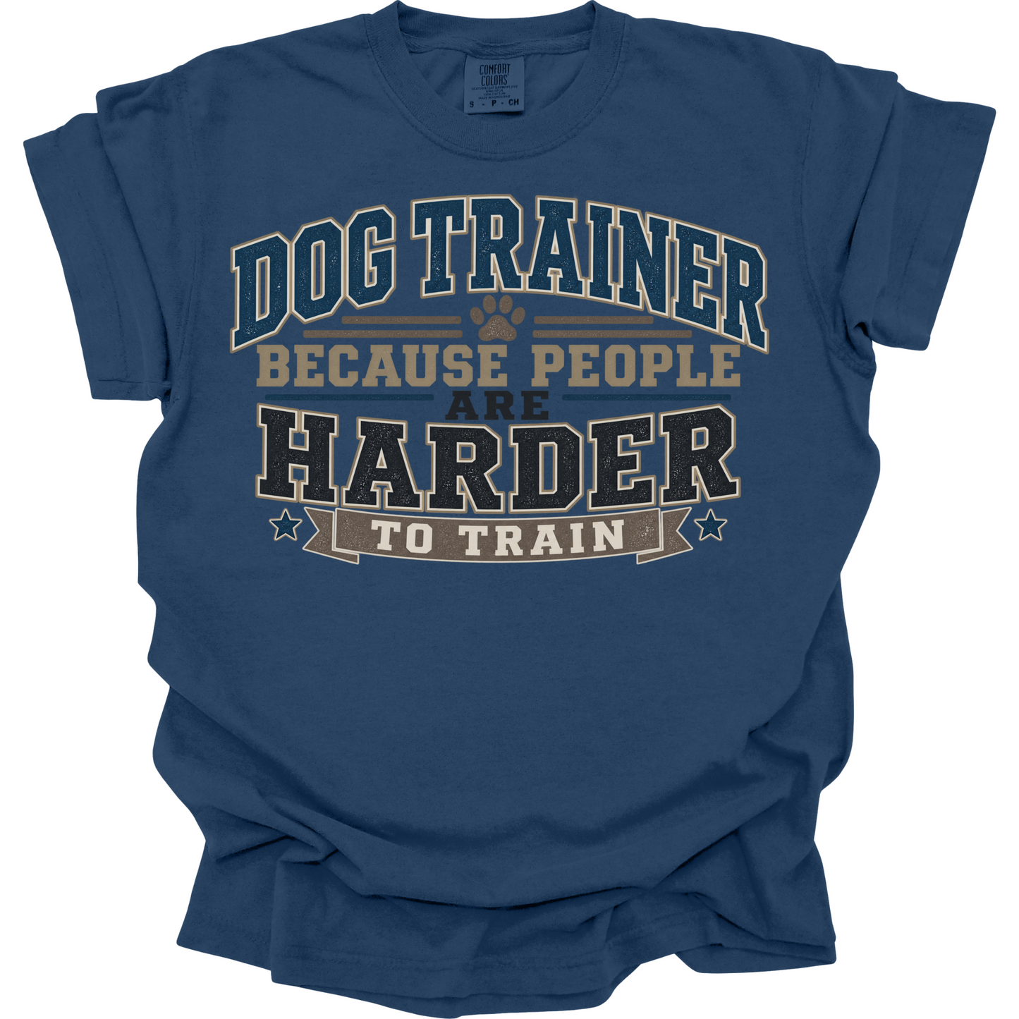 People Are Harder to Train Dog Trainer Shirt,