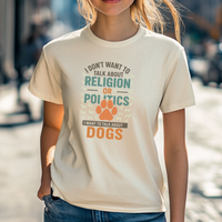 Load image into Gallery viewer, No Politics Just Dogs T-Shirt – Funny Dog Lover Tee for Peaceful Pet Conversations

