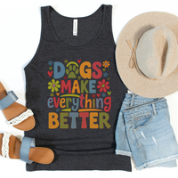 Load image into Gallery viewer, Dogs Make Everything Better Shirt
