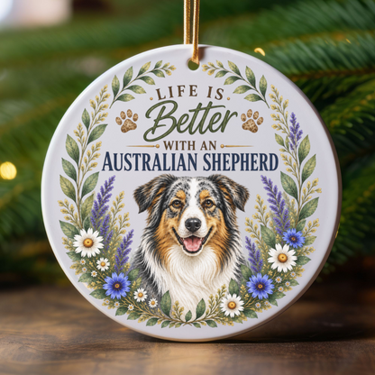 Australian Shepherd Ornament, Life Is Better With an Aussie, Dog Lover Gift