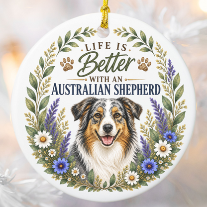 Australian Shepherd Ornament, Life Is Better With an Aussie, Dog Lover Gift