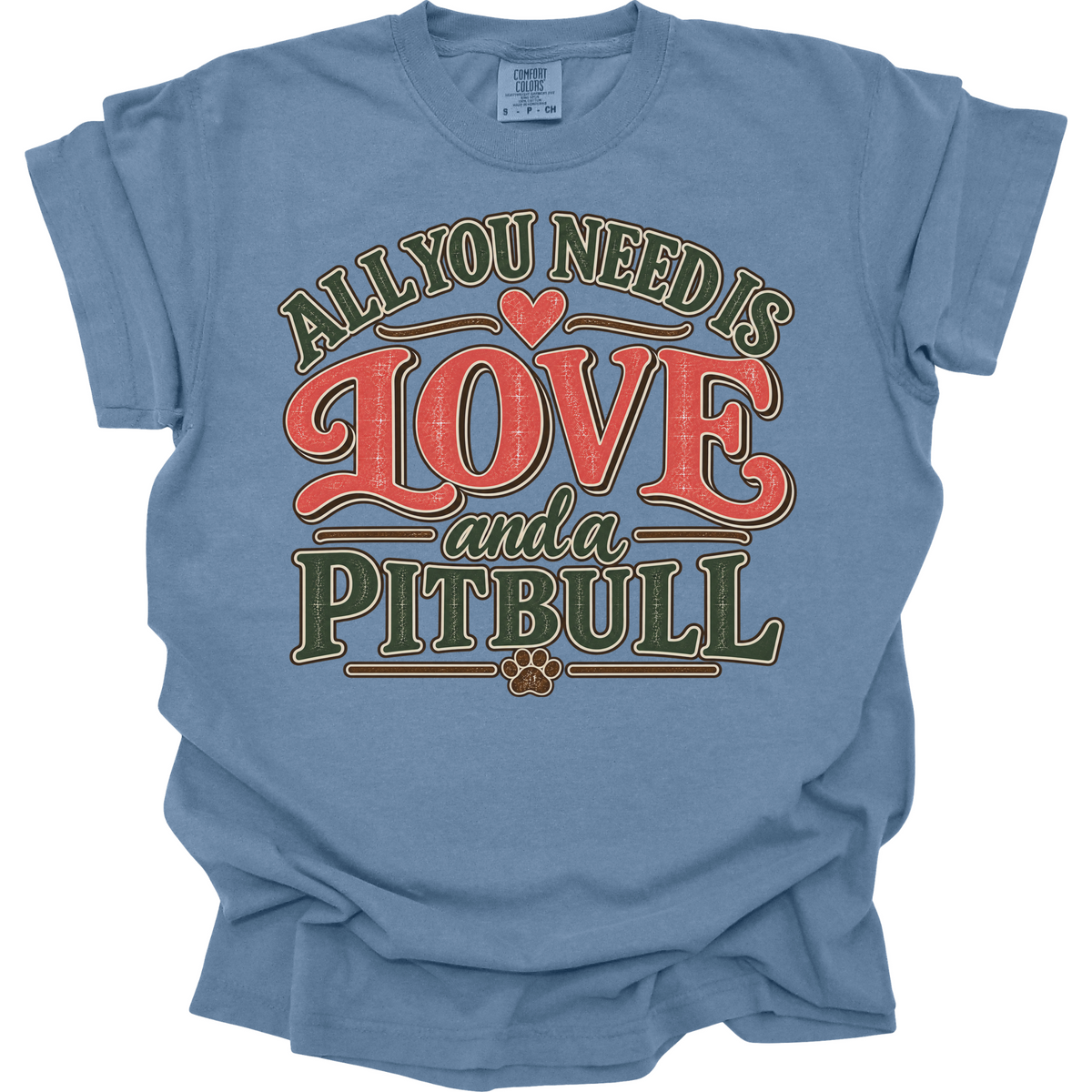 Pitbull Shirt, Pit Bull Mom Gift, All You Need Is Love Dog Lover Tee