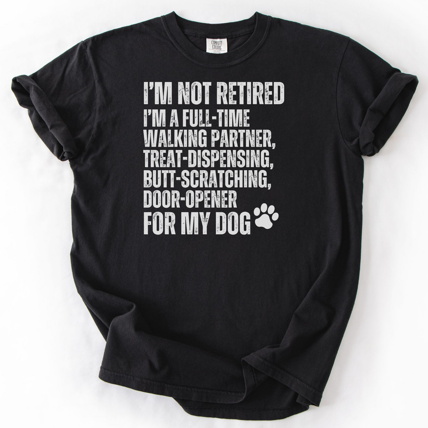 Funny Retired Dog Owner Shirt Full-Time Dog Walker Treat Giver Tee Dog Lover Gift Retirement Dog Life Shirt