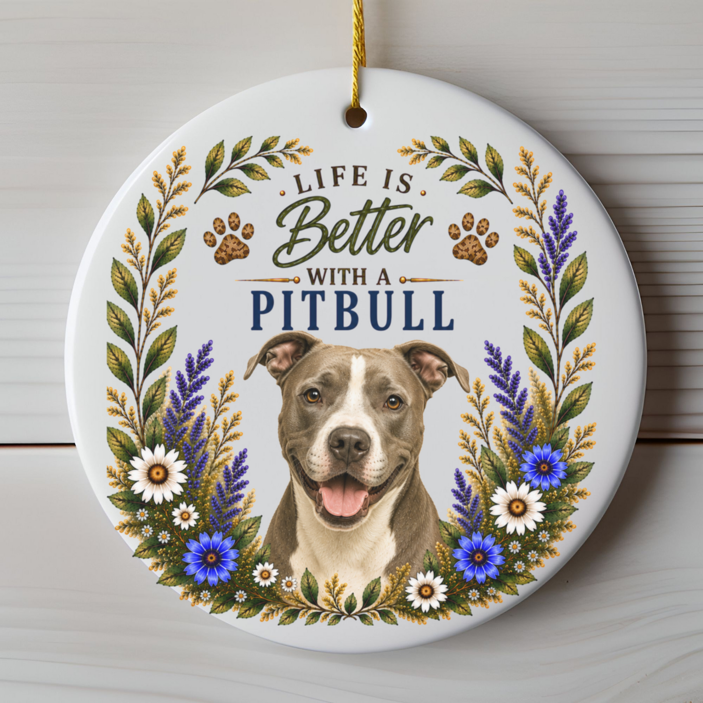 Pit Bull Ornament - Life Is Better