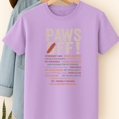 Paws Off Dog Advocacy Shirt Dog Lover Political Shirt Pet Rights T-Shirt Rescue Shelter Support Tee