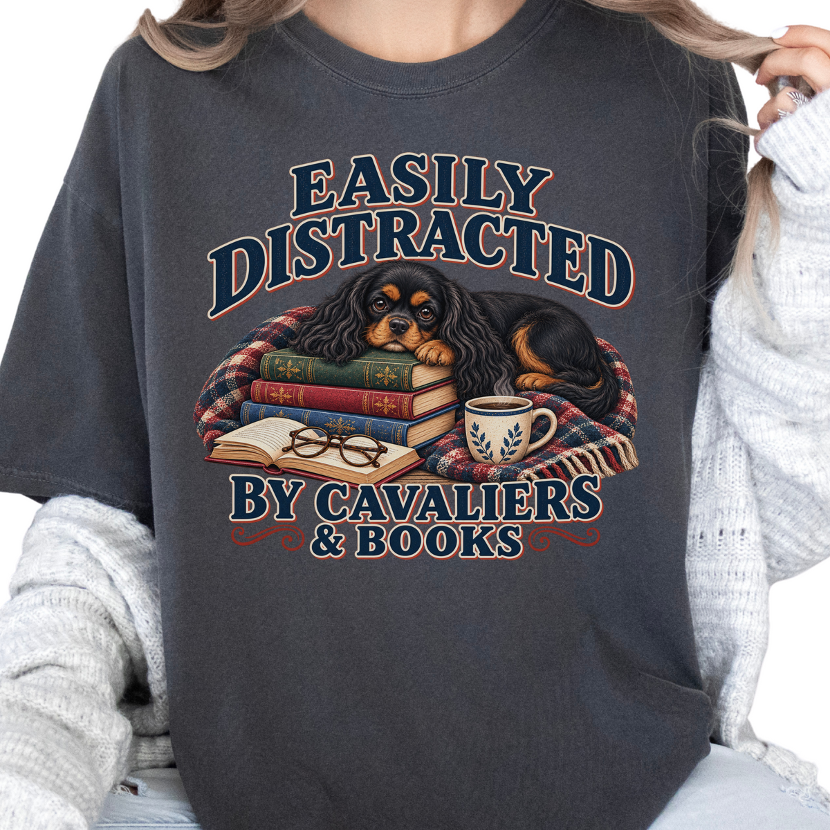 Black and Tan Cavalier Shirt, Easily Distracted by Cavaliers and Books, Dog Mom Book Lover Tee