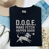 Load image into Gallery viewer, D.O.G.E. Funny Dog Shirt, Make Fetch Happen Again Tee for Patriotic Pet Lovers, Dog Moms &amp; Dads, and Pup Enthusiasts
