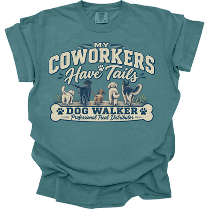 Dog Walker Shirt, My Coworkers Have Tails Tee, Professional Dog Walker Gift