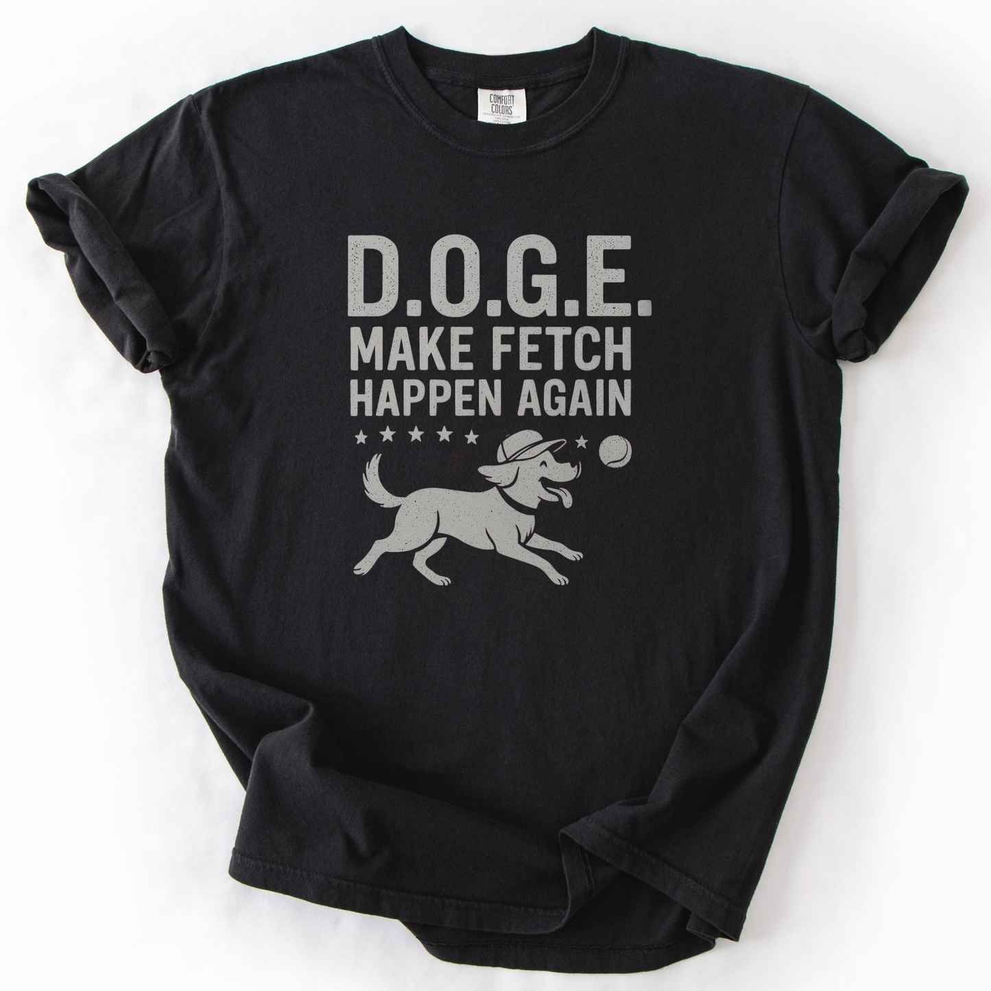 Dog Lover Shirt, Funny D.O.G.E. Make Fetch Happen Again Tee, Patriotic Dog Mom Gift, Fourth of July Tee
