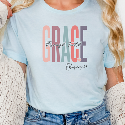 Faith Shirt, Faith Gift, Christian Gift, Christian Shirts, Love and Grace Shirt, Jesus, Ephesians 2 8 verse shirt, Grace Through Faith