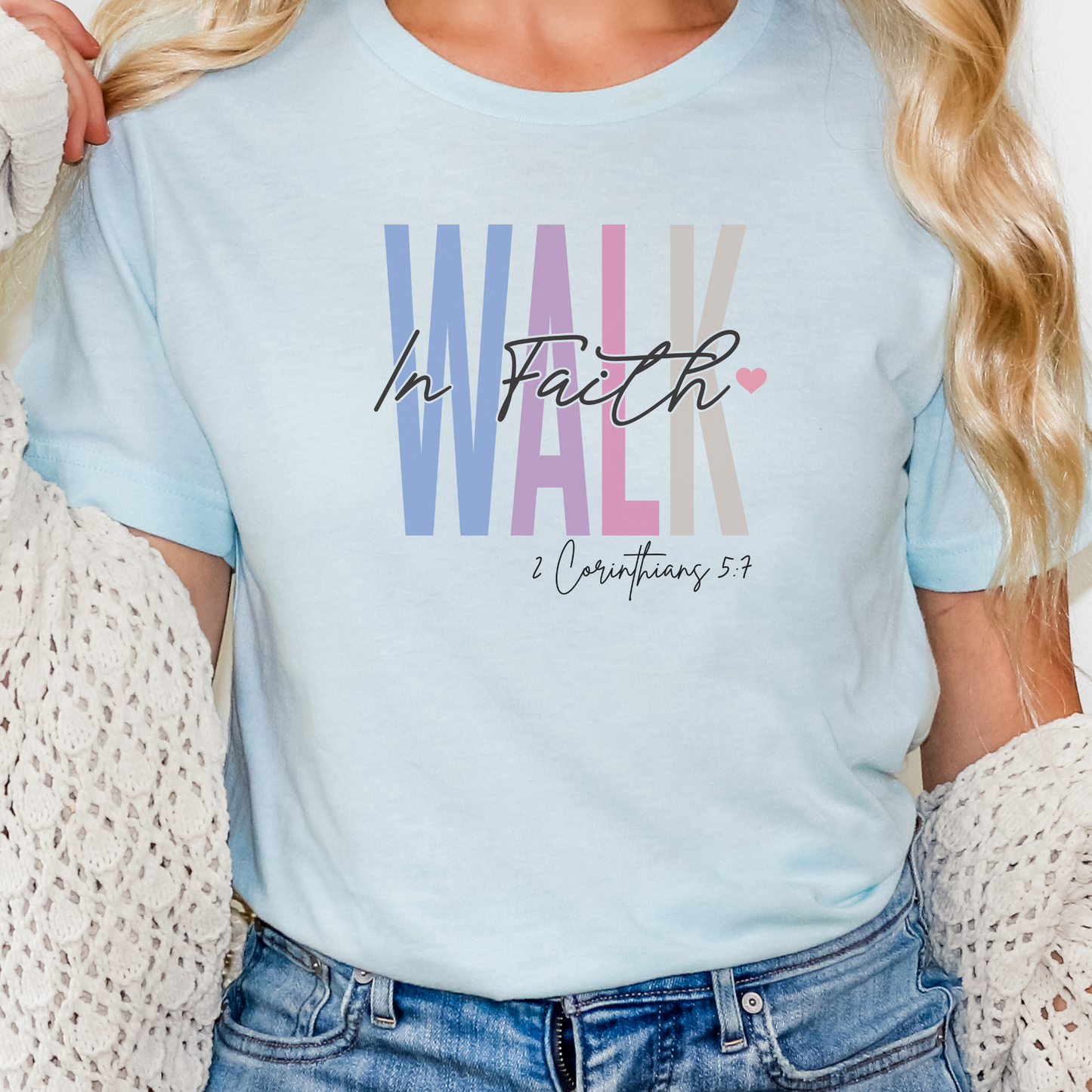 Faith Gift, Faith Shirt, Love and Grace Shirt, Christian Gift, Christian Shirts, Jesus, 2 Corinthians 5 7 verse shirt, Walk In Faith