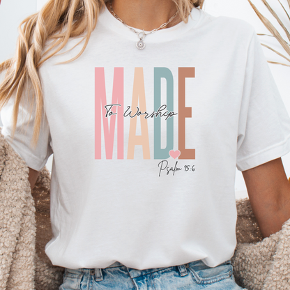 Christian Shirts, Faith Gift, Faith Shirt, Christian Gift, Love and Grace Shirt, Jesus, Psalm 95 6 verse shirt, Made to Worship