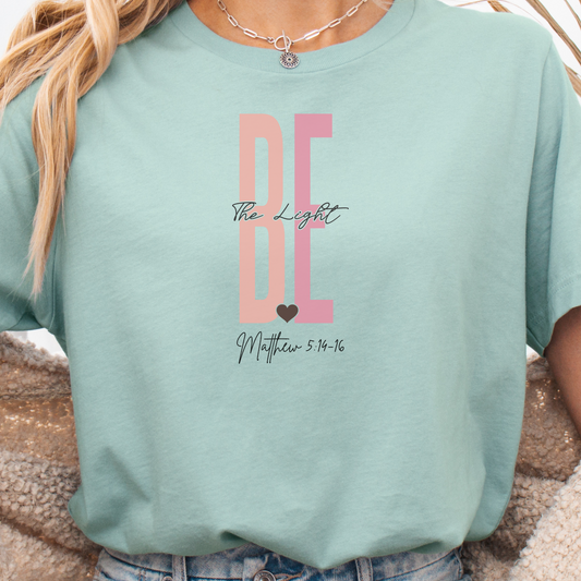 Christian Gift, Christian Shirts, Faith Gift, Faith Shirt, Love and Grace Shirt, Jesus, Matthew 5 14 16 verse shirt, Be The Light