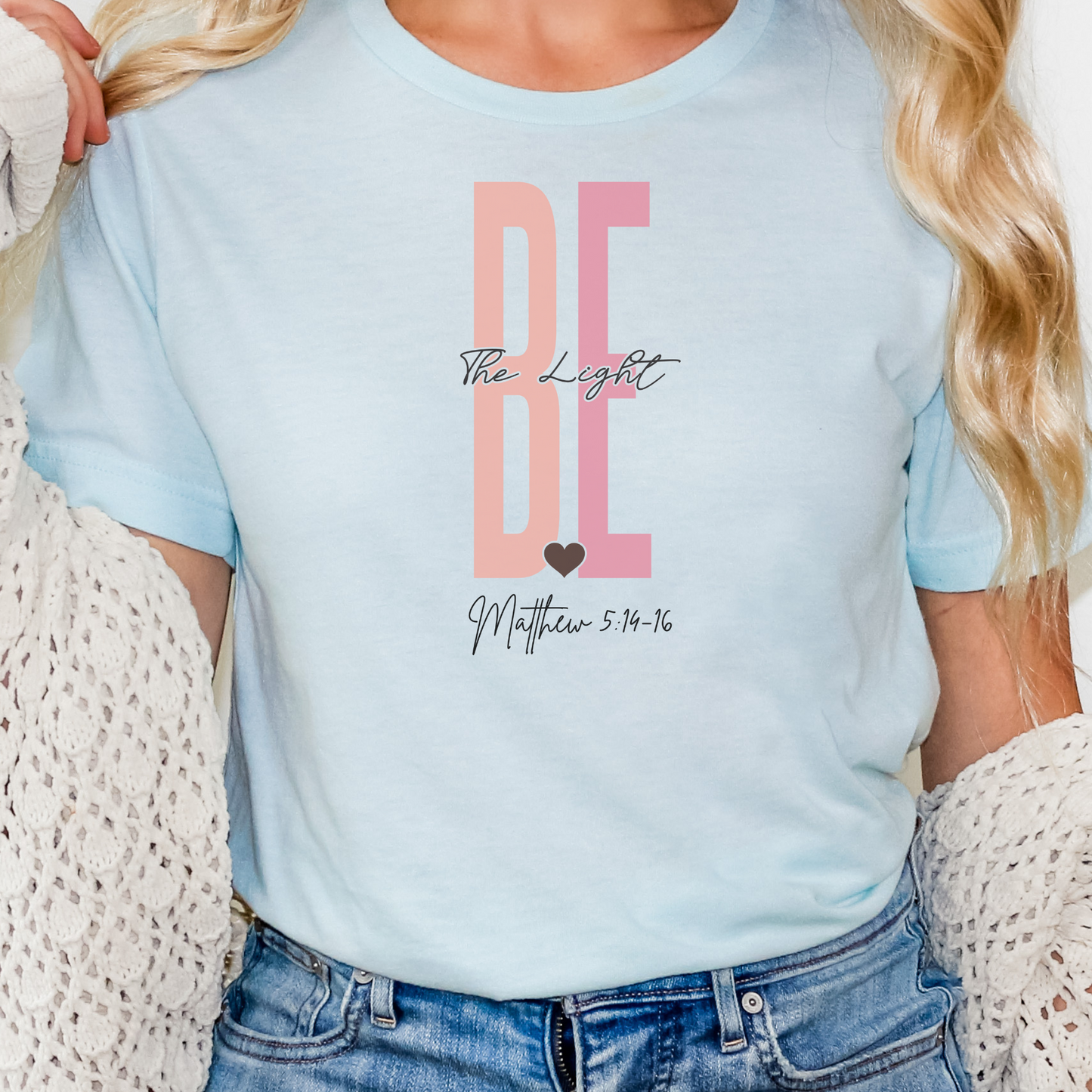 Christian Gift, Christian Shirts, Faith Gift, Faith Shirt, Love and Grace Shirt, Jesus, Matthew 5 14 16 verse shirt, Be The Light