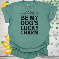 Load image into Gallery viewer, Most Likely to Be My Dogs Lucky Charm Shirt, Funny St. Patricks Day Dog Lover Tee, Cute Shamrock Pet Owner Gift, Irish Puppy Love
