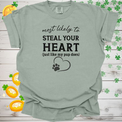 Most Likely to Steal Your Heart Shirt, Funny Dog Lover Tee, Cute Pet Parent Gift, Dog Mom Dog Dad Apparel, Puppy Love T-Shirt