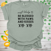 Load image into Gallery viewer, Most Likely to Be Blessed with Paws and Kisses Shirt, Funny Dog Lover Tee, Cute Pet Parent Gift, Dog Mom Dog Dad Apparel
