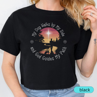 Load image into Gallery viewer, My Dog Walks by My Side and God Guides My Path Shirt, Christian Dog Lover Tee, Faith and Dog Mom Gift, Inspirational Pet Owner Shirt 🐾✝️

