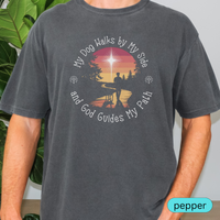 Load image into Gallery viewer, My Dog Walks by My Side and God Guides My Path Shirt, Christian Dog Lover Tee, Faith and Dog Mom Gift, Inspirational Pet Owner Shirt 🐾✝️
