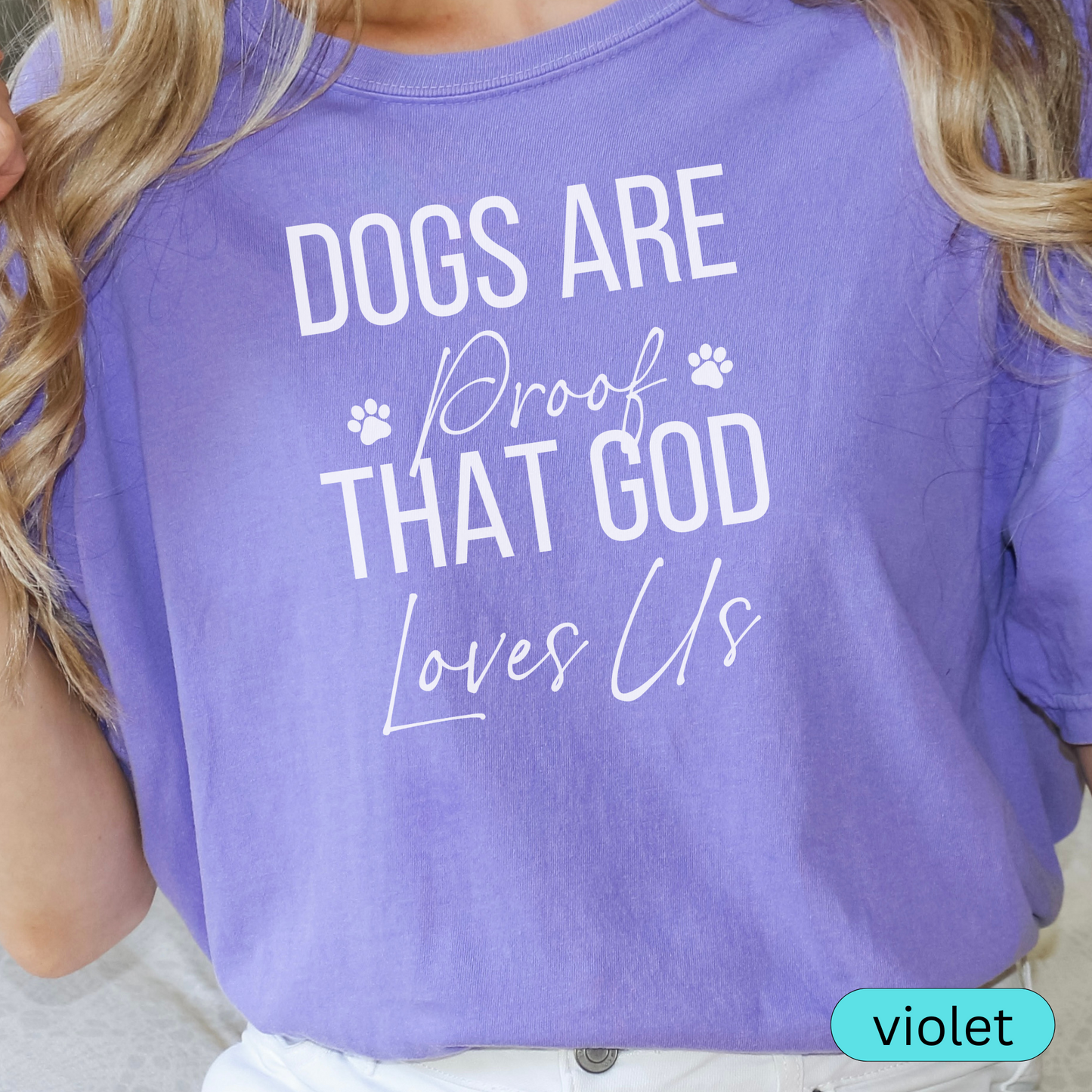 Dogs Are Proof That God Loves Us Shirt, Christian Dog Lover Tee, Faith and Pet Parent Gift, Inspirational Dog Mom Dog Dad T-Shirt 🐾✝️