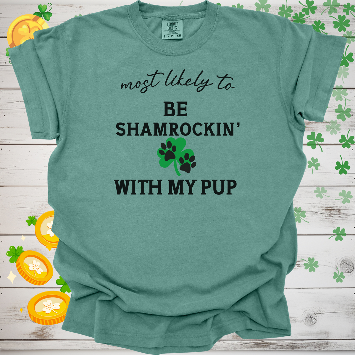 Most Likely to Be Shamrockin’ with My Pup Shirt, Funny St. Patrick’s Day Dog Lover Tee, Lucky Shamrock Pet Owner Gift, Irish Dog Mom Shirt 🍀🐶