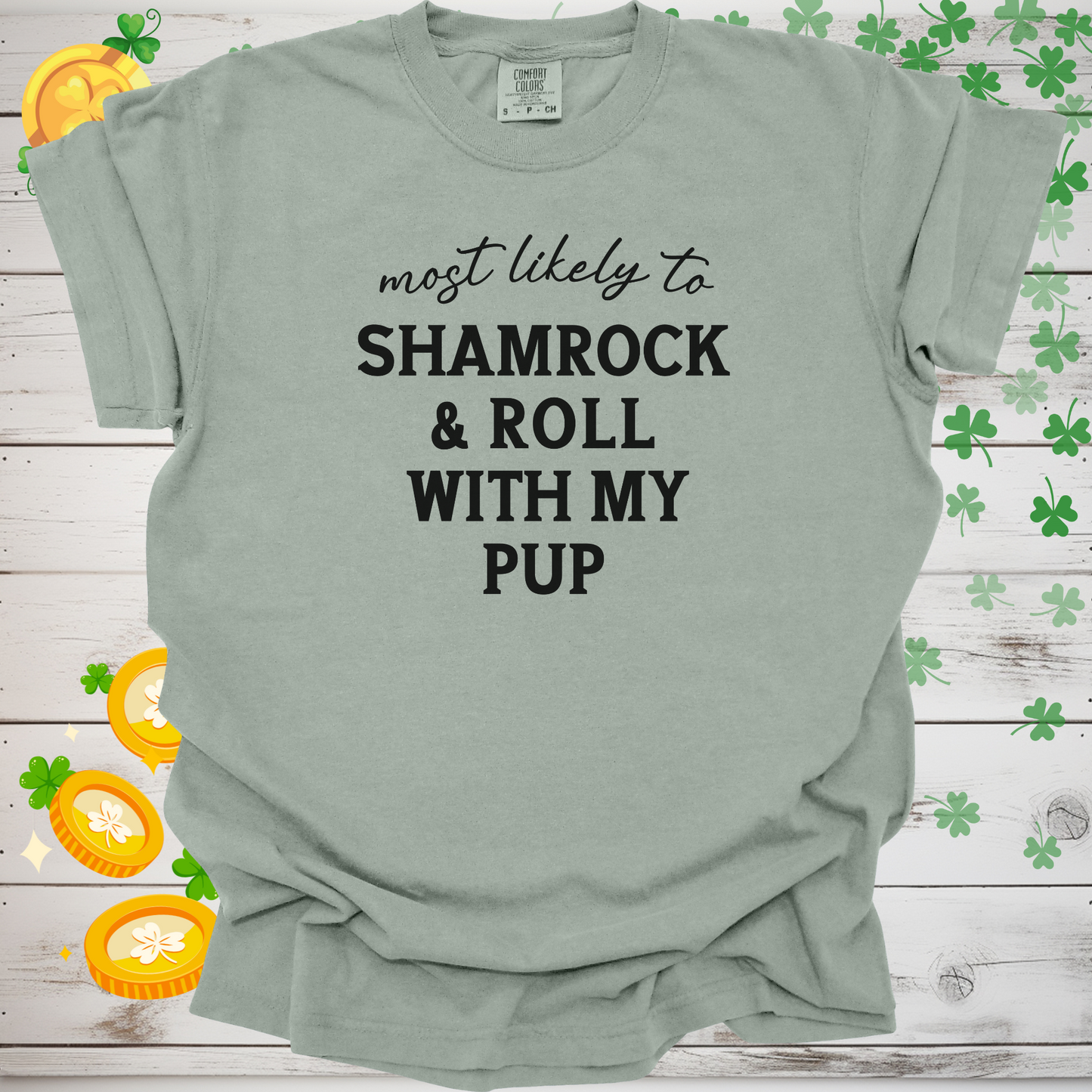 Most Likely to Shamrock & Roll with My Pup Shirt, Funny St. Patrick’s Day Dog Lover Tee, Lucky Shamrock Pet Owner Gift 🍀🐶🎶