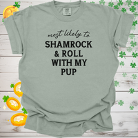 Load image into Gallery viewer, Most Likely to Shamrock &amp; Roll with My Pup Shirt, Funny St. Patrick’s Day Dog Lover Tee, Lucky Shamrock Pet Owner Gift 🍀🐶🎶
