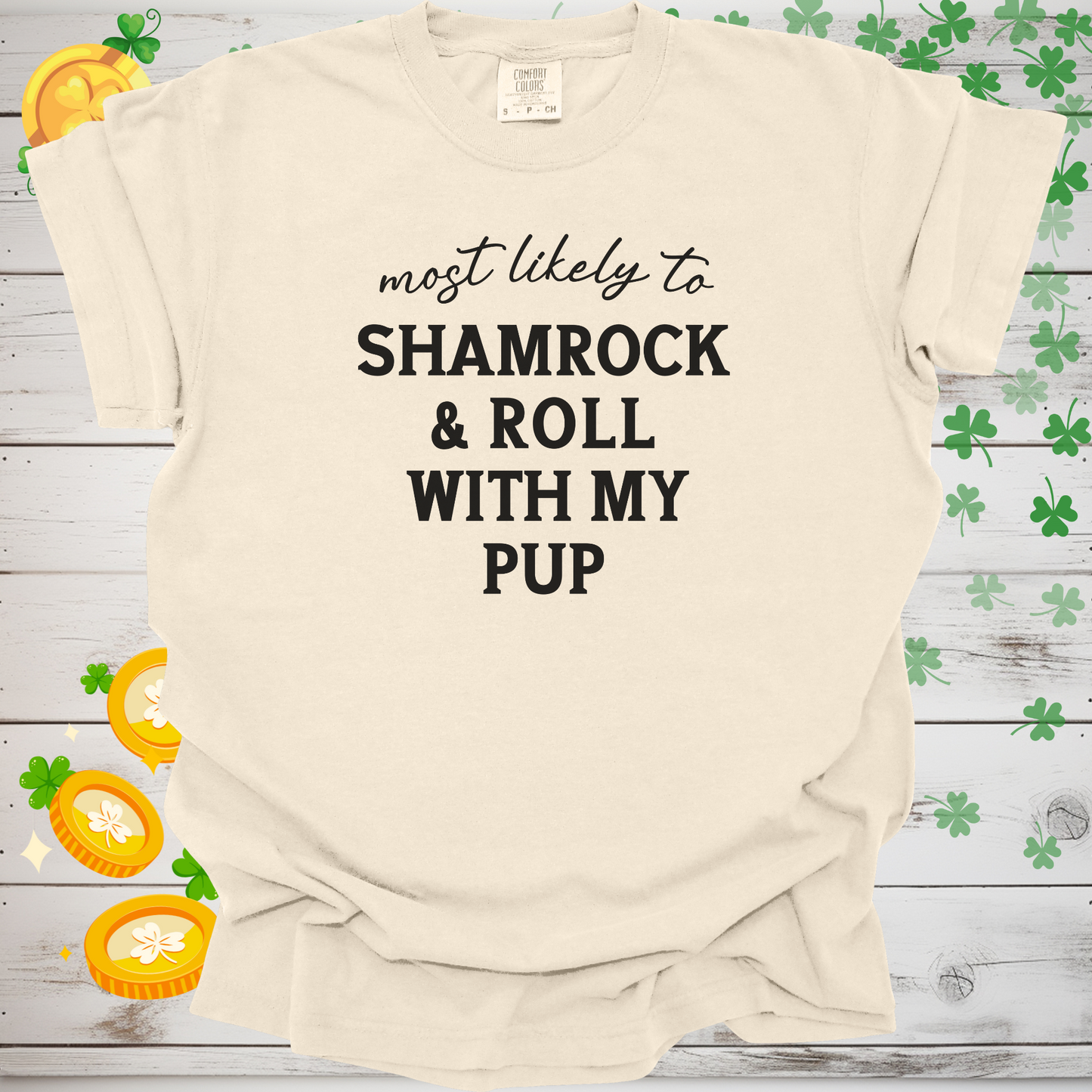 Most Likely to Shamrock & Roll with My Pup Shirt, Funny St. Patrick’s Day Dog Lover Tee, Lucky Shamrock Pet Owner Gift 🍀🐶🎶