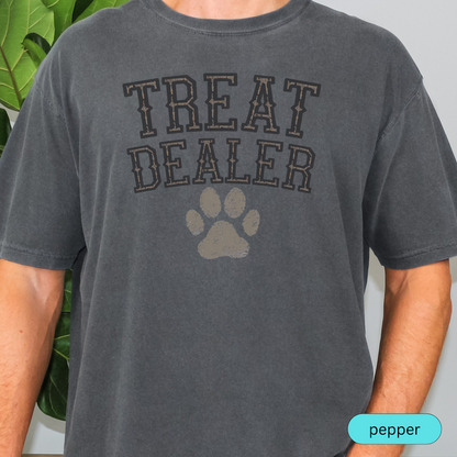 Treat Dealer Shirt - Funny Dog Lover T-Shirt - Pet Owner Gift - Dog Trainer Tee - Dog Dad Shirt - Dog Walker Apparel