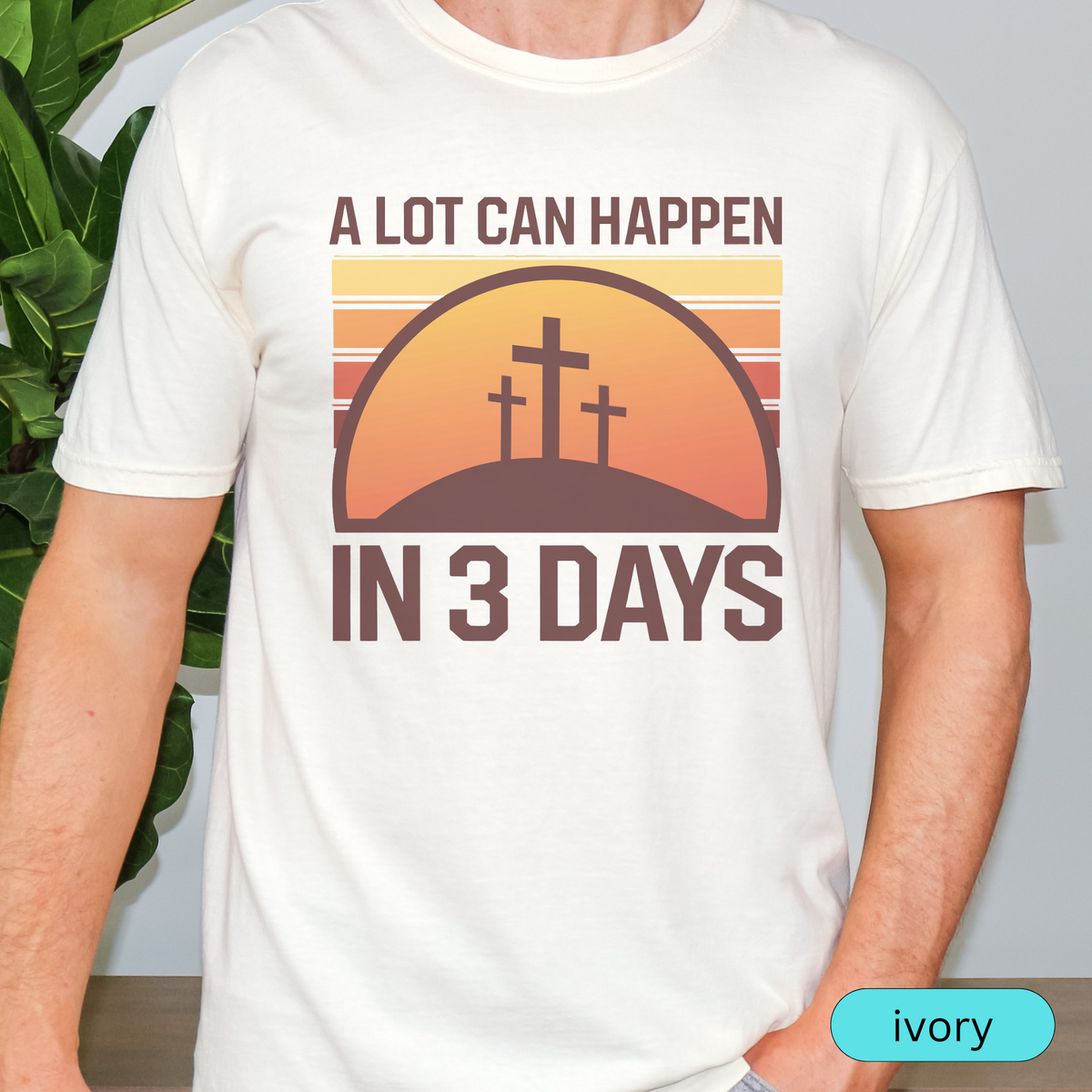 A Lot Can Happen in 3 Days Christian T-Shirt, Easter Religious Shirt, Faith-Based Gift for Men & Women, Bible Verse Tee