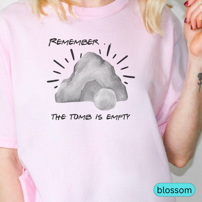 Remember The Tomb Is Empty Christian T-Shirt, Easter Resurrection Shirt, Faith-Based Religious Tee, Jesus Bible Verse Shirt