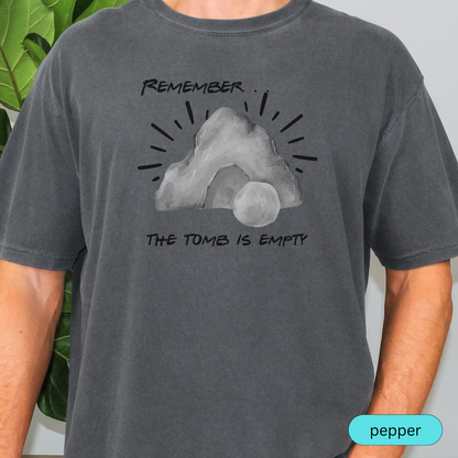 Remember The Tomb Is Empty Christian T-Shirt, Easter Resurrection Shirt, Faith-Based Religious Tee, Jesus Bible Verse Shirt