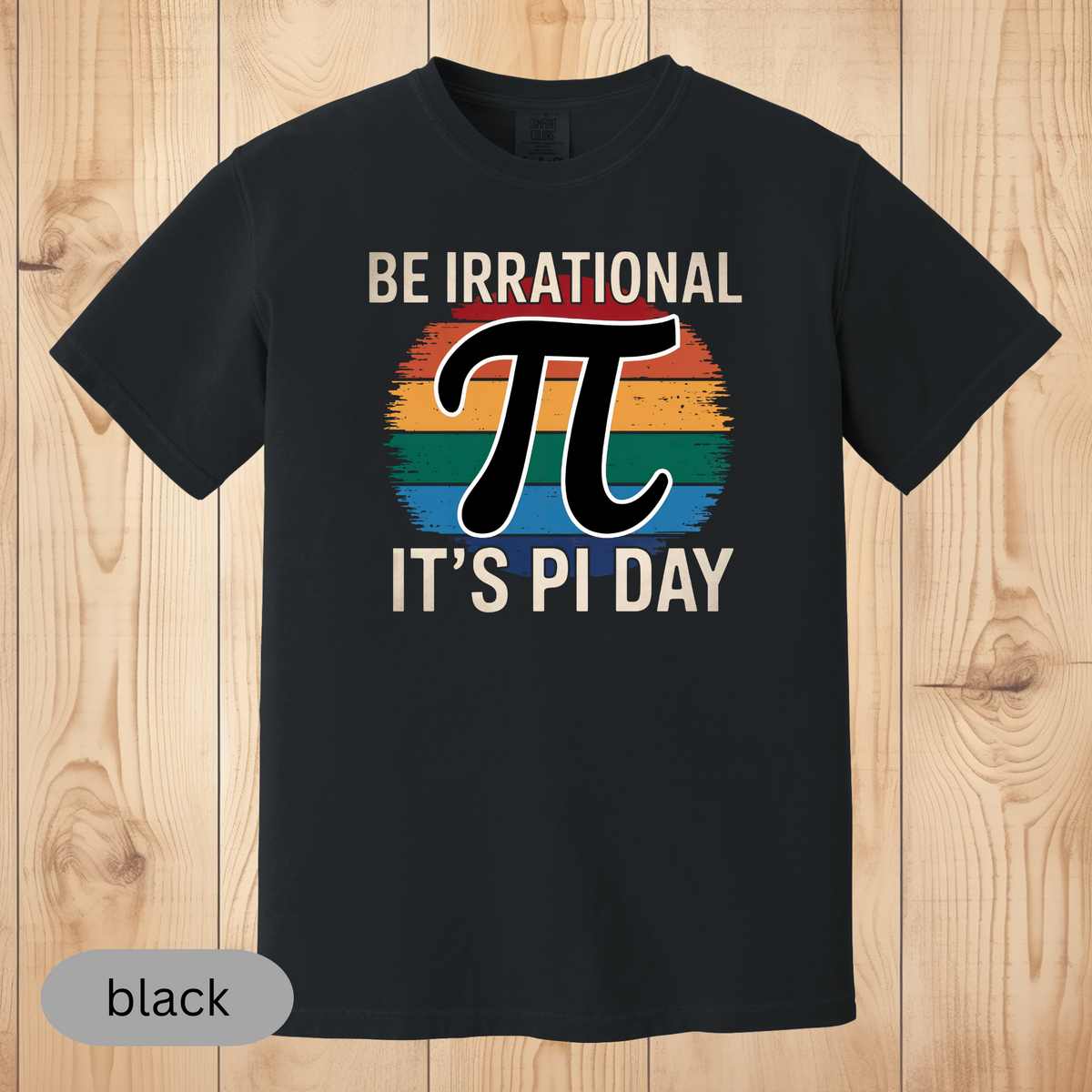 Be Irrational It's Pi Day T-Shirt, Funny Math Lover Tee, Retro Pi Symbol Shirt, Geeky Gift for Teachers & Students, PI Day Shirt