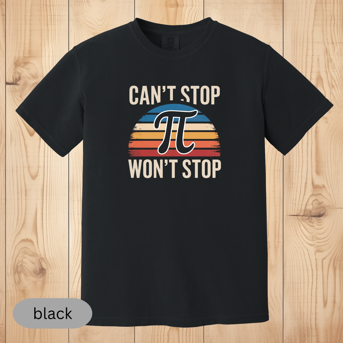 Can't Stop Won't Stop Pi Day T-Shirt, Funny Math Lover Tee, Retro Pi Symbol Shirt, Geeky Gift for Teachers & Students, PI Day Shirt