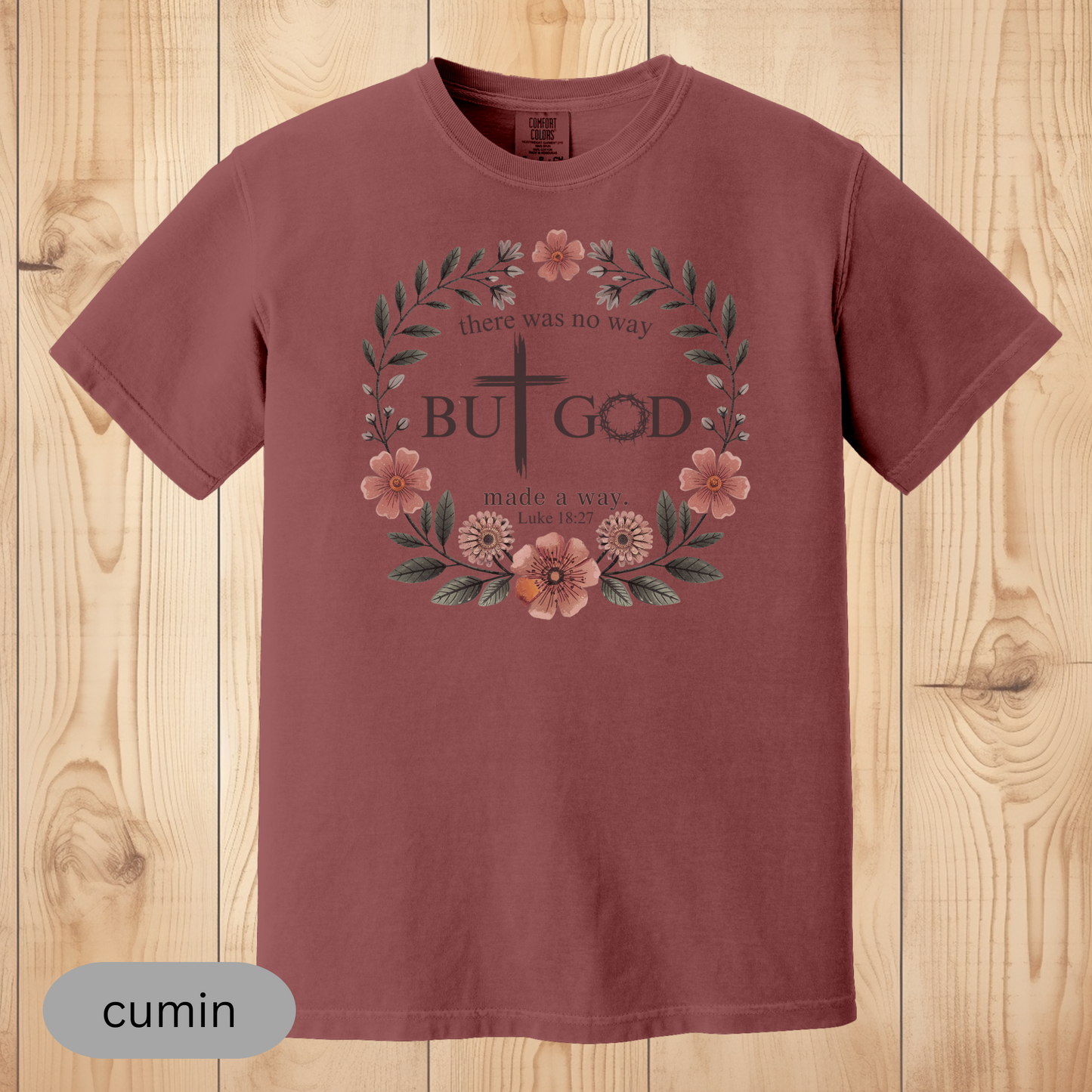 Christian T-Shirt, But God Made a Way, Faith-Based Scripture Tee, Bible Verse Shirt, Religious Gift for Women, Inspirational Tee