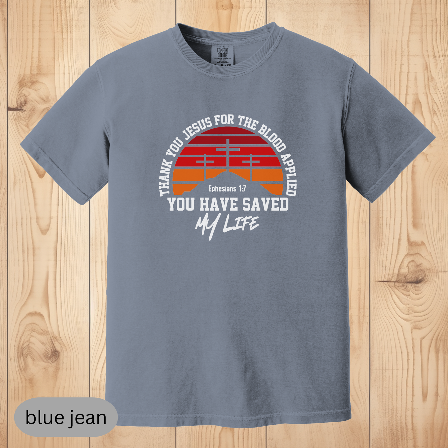 Christian T-Shirt, Thank You Jesus for the Blood Applied, Faith-Based Shirt, Bible Verse Ephesians 1:7, Religious Gift for Believers