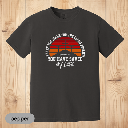 Christian T-Shirt, Thank You Jesus for the Blood Applied, Faith-Based Shirt, Bible Verse Ephesians 1:7, Religious Gift for Believers