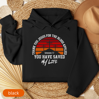 Load image into Gallery viewer, Christian Hoodie, Thank You Jesus for the Blood Applied, Faith-Based Sweatshirt, Bible Verse Ephesians 1:7, Religious Gift
