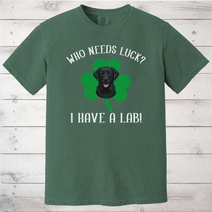 Who Needs Luck? I Have a Dog! Black Labrador St Patricks Day Shirt