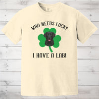 Load image into Gallery viewer, Who Needs Luck? I Have a Dog! Black Labrador St Patricks Day Shirt
