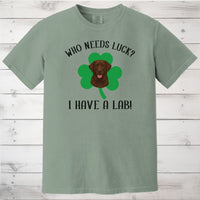 Load image into Gallery viewer, Who Needs Luck? I Have a Lab! Chocolate Labrador St Patricks Day Shirt
