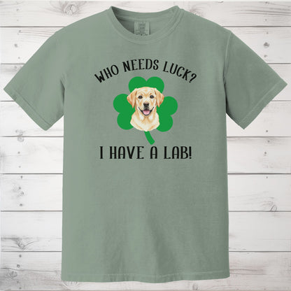 Who Needs Luck? I Have a Lab! Yellow Labrador St Patricks Day Shirt