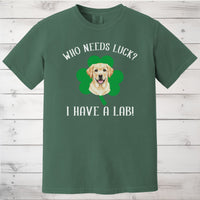 Load image into Gallery viewer, Who Needs Luck? I Have a Lab! Yellow Labrador St Patricks Day Shirt
