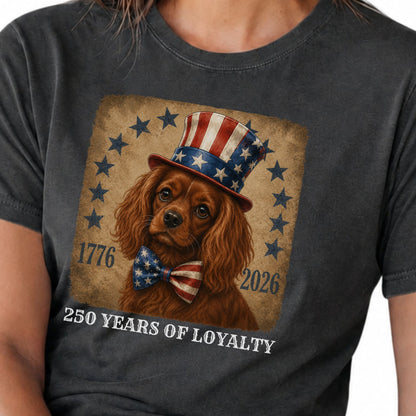 Ruby Cavalier 250 Years of Loyalty Shirt