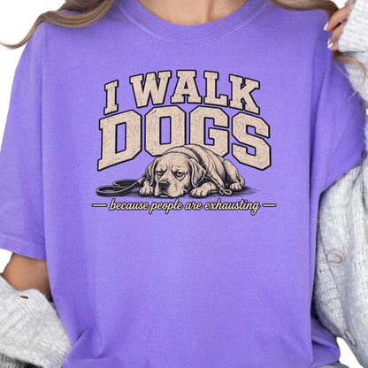 Dog Walker Shirt, I Walk Dogs Tee, Funny Dog Walker Gift, Introvert Dog Shirt
