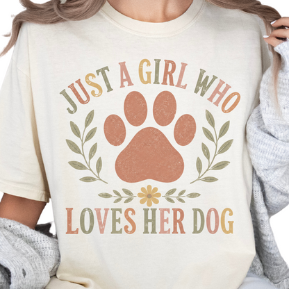 Just a Girl Who Loves Her Dog Shirt, Dog Mom Shirt, Dog Lover Gift