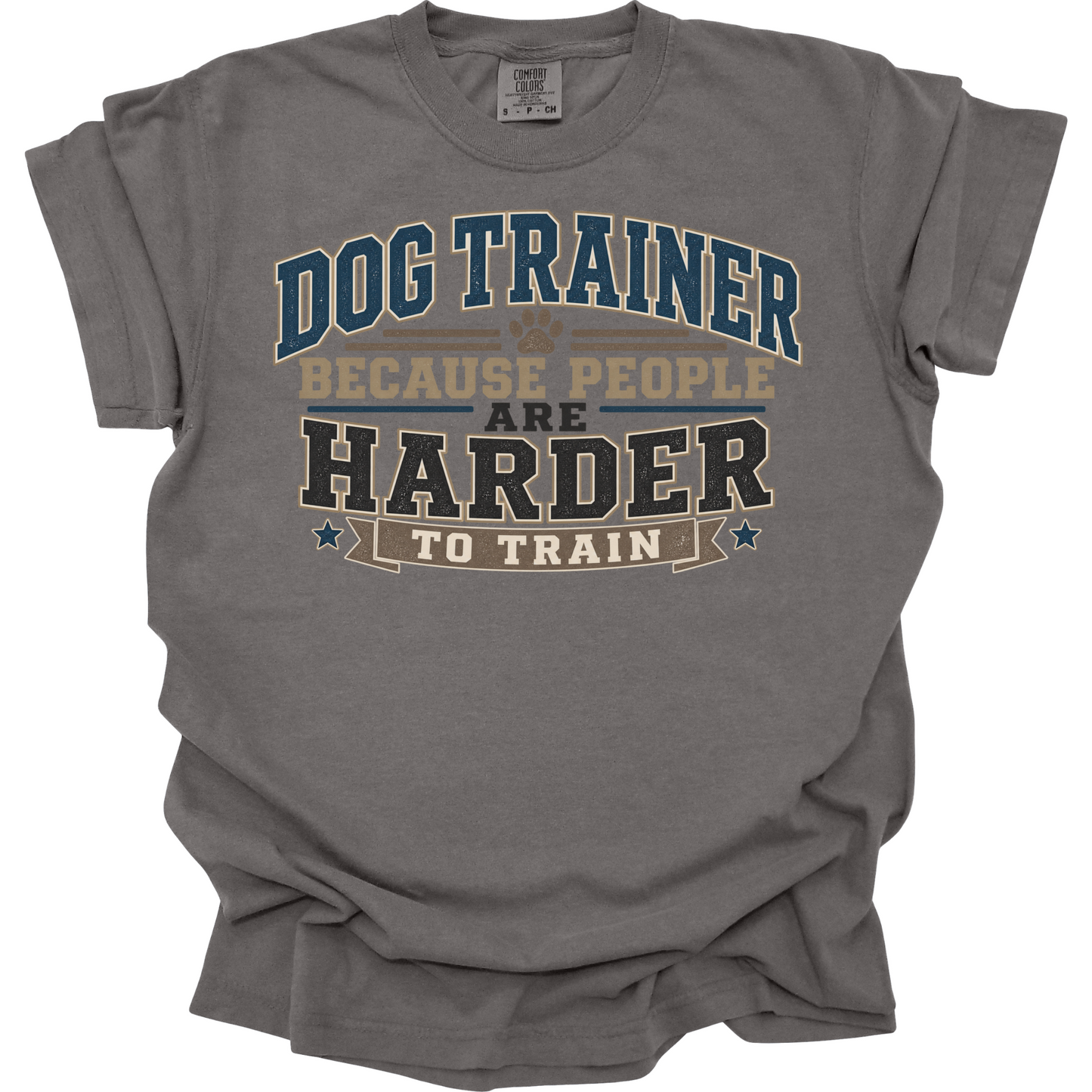 People Are Harder to Train Dog Trainer Shirt,
