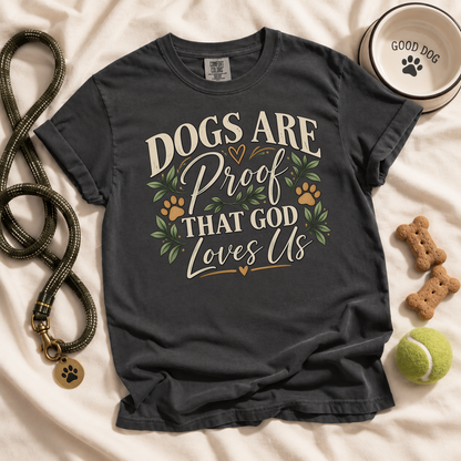Christian Dog Lover Shirt, Dogs Are Proof God Loves Us, Comfort Colors Tee