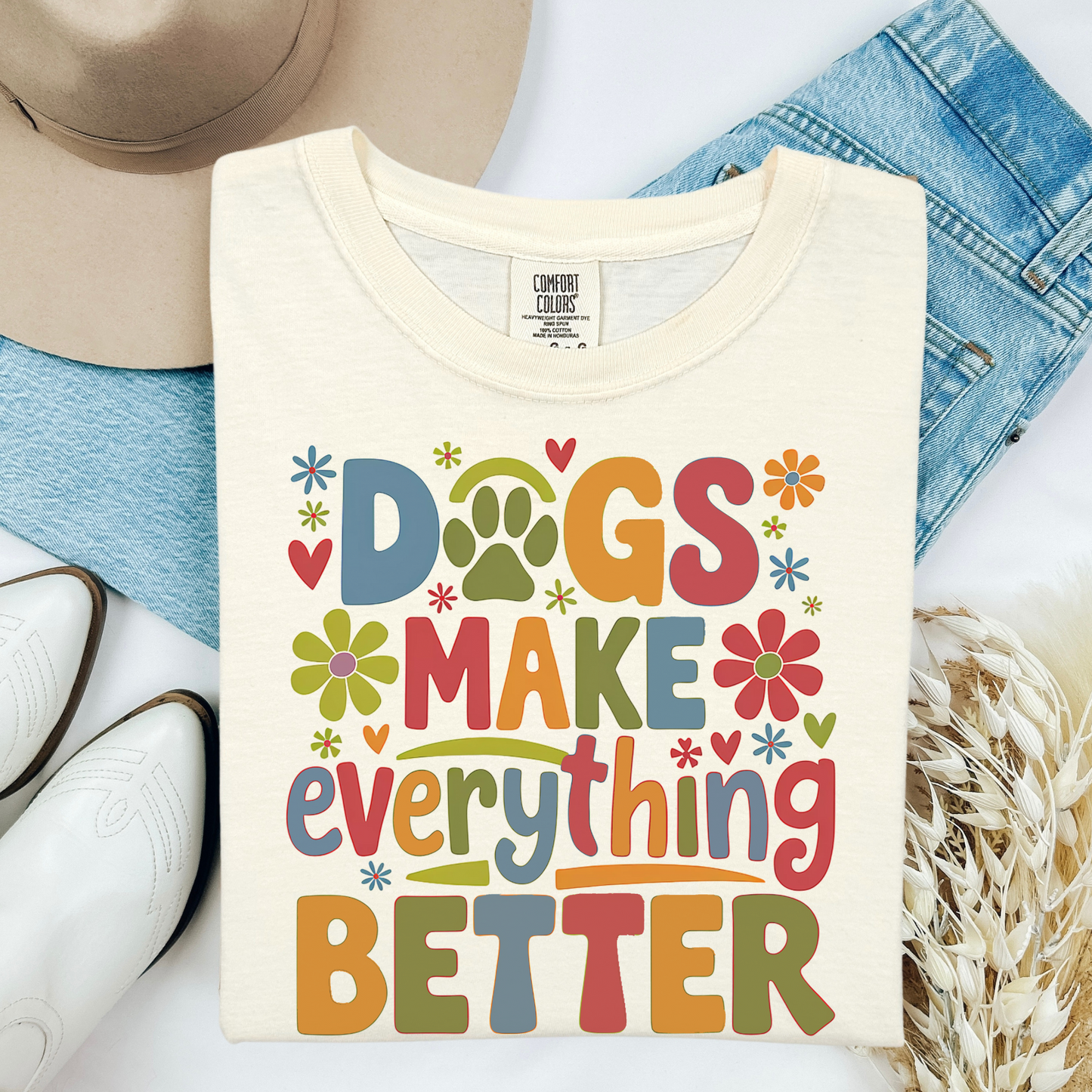 Dogs Make Everything Better Shirt
