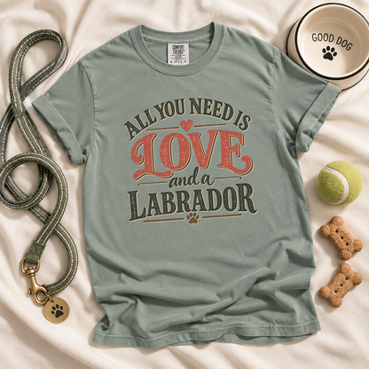 Labrador Retriever Shirt, All You Need Is Love and a Labrador